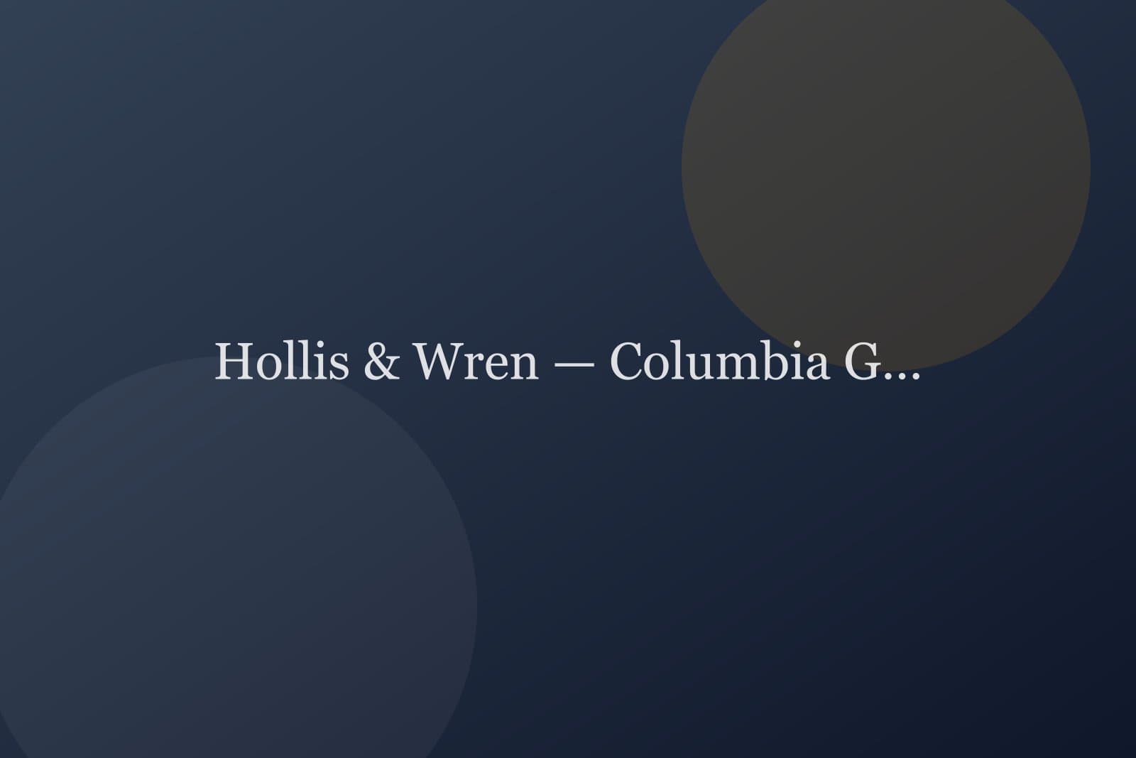 Hollis & Wren — Columbia Gorge — detail 3